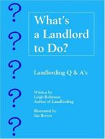 What's a Landlord to Do? Landlording Q & A's 0932956289 Book Cover