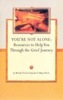You're Not Alone (Grief Steps Guide) 1891400630 Book Cover