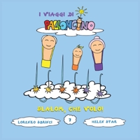 Slalom: Che volo! (I Viaggi Di Palloncino) B09VWMGFY3 Book Cover
