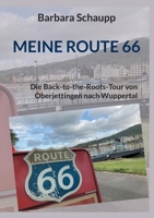 Meine Route 66: Die Back-to-the-Roots-Tour von Oberjettingen nach Wuppertal (German Edition) 3769307003 Book Cover
