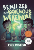 Benji Zeb Is a Ravenous Werewolf 1774880547 Book Cover