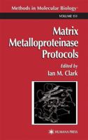 Matrix Metalloproteinase Protocols (Methods in Molecular Biology) (Methods in Molecular Biology) 0896037339 Book Cover