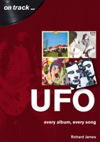 UFO: Every Album, Every Song 1789520738 Book Cover