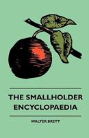 The Smallholder Encyclopaedia 144551172X Book Cover