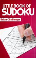 LITTLE BOOK OF SUDOKU: A Travel Sudoku Book 1983139416 Book Cover