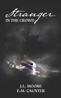 Stranger in the Crowd B0BJYQ1HM6 Book Cover