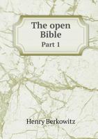The Open Bible Part 1 5518780990 Book Cover