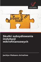Skutki subsydiowania instytucji mikrofinansowych 6209271626 Book Cover