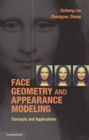 Face Geometry and Appearance Modeling: Concepts and Applications 0521898412 Book Cover