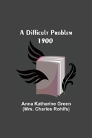 A Difficult Problem 1515254909 Book Cover