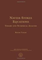 Navier-Stokes Equations: Theory and Numerical Analysis 0821827375 Book Cover
