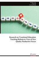 Research on Vocational Education Teaching Reform in View of New Quality Productive Forces 9999348572 Book Cover