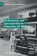 Performance and Spectatorship in Edwardian Art Writing 3030170233 Book Cover