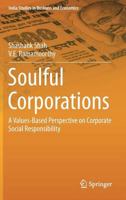 Soulful Corporations: A Values-Based Perspective on Corporate Social Responsibility 8132228723 Book Cover