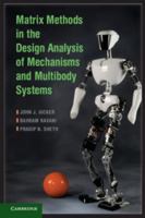 Matrix Methods in the Design Analysis of Mechanisms and Multibody Systems 0521092884 Book Cover