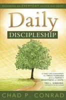 Daily Discipleship: Becoming an Everyday Latter-Day Saint 1462111718 Book Cover