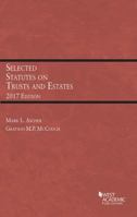 Selected Statutes on Trusts and Estates 1634607406 Book Cover