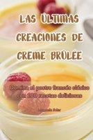 Las Últimas Creaciones de Crème Brûlée (Spanish Edition) 1835833322 Book Cover