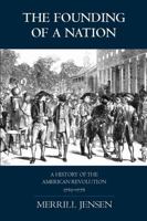 The Founding of a Nation: A History of the American Revolution 1763-1776 B000FMPHGA Book Cover