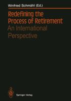 Redefining the Process of Retirement 3642745156 Book Cover