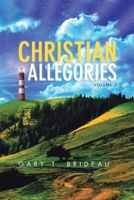Christian Allegories: Volume 2 1483629619 Book Cover