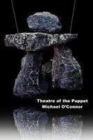 Theatre of the Puppet 1495381013 Book Cover