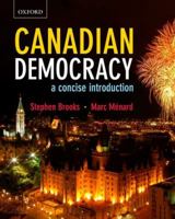 Canadian Democracy: A Concise Introduction 0195443748 Book Cover