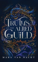 Truths of the Allied Guild (Descendants of the Stars) B0H3HM68KW Book Cover
