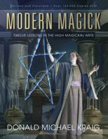 Modern Magick: Eleven Lessons in the High Magickal Arts 0875423248 Book Cover