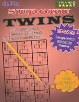 252 Twins Sudoku Puzzles | **** 4 Star Level - Test Your Skills - Sharpen Your Mind | Volume 1: Enjoy your large print sudoku puzzles with answers in the back. B08NR9R2YJ Book Cover