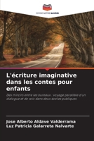 L'écriture imaginative dans les contes pour enfants (French Edition) 6206161366 Book Cover