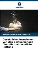 Gesetzliche Ausnahmen von den Bestimmungen über die zivilrechtliche Haftung 6207367464 Book Cover