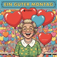 Ein guter Montag: Herzensangelegenheit (German Edition) 3384812786 Book Cover