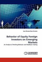 Behavior of Equity Foreign Investors on Emerging Markets 3844313826 Book Cover