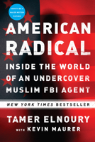 American Radical: Inside the World of an Undercover Muslim FBI Agent 1101986158 Book Cover