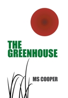 The Greenhouse 151448692X Book Cover