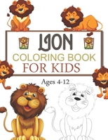 Lion Coloring Book For Kids Ages 4-12: Lion Coloring Book For Toddlers null Book Cover