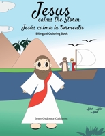 Jesus Calms the Storm / Jesús calma la tormenta: Bilingual Coloring Book B0C1J3J6VZ Book Cover