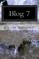 Blog 7: Blogging of a Healing Blogger in the Name of Jesus Christ 1533080267 Book Cover