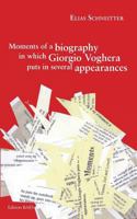 Moments of a Biography in Which Giorgio Voghera Puts in Several Appearances. 395038118X Book Cover