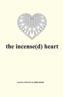 the incense(d) heart 8182537002 Book Cover