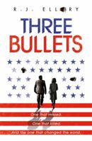 Three Bullets 1409163164 Book Cover