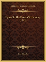 Hymn To The Power Of Harmony 1169462243 Book Cover