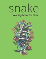 Snake Coloring Book For Kids: Snake Coloring Book For Kids And Aadult B0BBXZPGW3 Book Cover