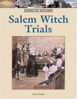 The Salem Witch Trials (American History) 1590189507 Book Cover