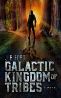 Galactic Kingdom of Tribes 0999042416 Book Cover