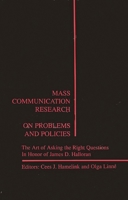 Mass Communication Research: On Problems and Policies 0893919519 Book Cover