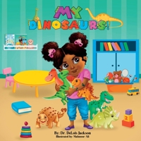 My Dinosaurs!: A book about sharing. B0BT14QHRB Book Cover