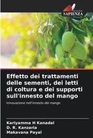 Effetto dei trattamenti delle sementi, dei letti di coltura e dei supporti sull'innesto del mango (Italian Edition) 6207560159 Book Cover