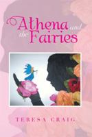 Athena and the Fairies 1493113739 Book Cover